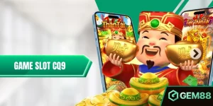 Game Slot CQ9 - Tổng Hợp Những Phiên Bản Hot Nhất 2025