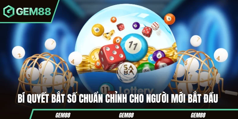 Xổ Số Siêu Tốc Gem88 – Chơi Liền Tay Tiền Về Ngay Tức Khắc Bí quyết bắt số chuẩn chỉnh cho người mới bắt đầu